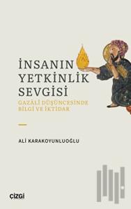 İnsanın Yetkinlik Sevgisi