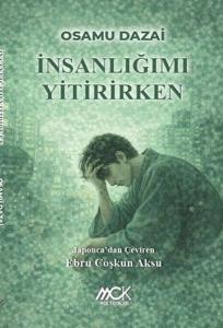 İnsanlığımı Yitirirken