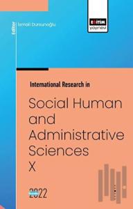 International Research in Social, Human and Administrative Sciences X