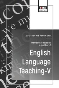 International Research in the Field of English Language Teaching 5