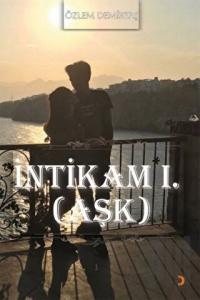 İntikam 1 - Aşk