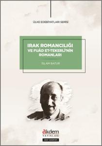 Irak Romancılığı ve Fuad et-Tekerli'nin Romanları