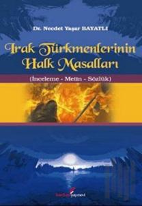Irak Türkmenlerinin Halk Masalları