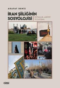 İran Şiiliğinin Sosyolojisi - Kutsallık Aidiyet ve Çatışma