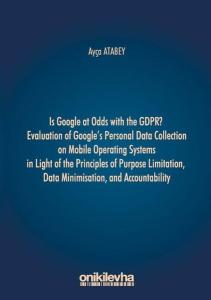 Is Google At Odds With Thw GDPR Evaluation Of Google's Personal Data Collection On Mobile Operating