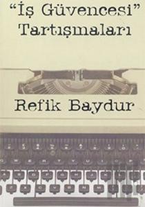 İş Güvencesi Tartışmaları