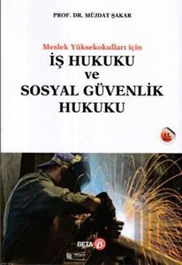 İş Hukuku ve Sosyal Güvenlik Hukuku