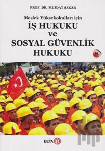 İş Hukuku ve Sosyal Güvenlik Hukuku