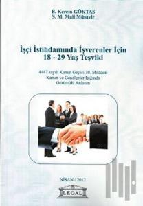 İşçi İstihdamında İşverenler İçin 18 - 29 Yaş Teşviki
