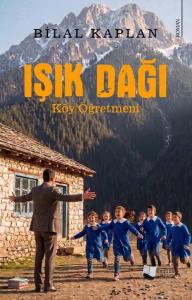 Işık Dağı - Köy Öğretmeni