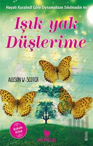 Işık Yak Düşlerime (Kokulu Kitap)