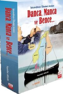 İskandinav Ülkeleri Anıları: Danca-Manca ve Bence...
