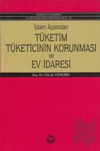 İslam Açısından Tüketim Tüketicinin Korunması ve Ev İdaresi