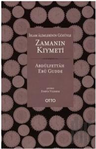 İslam Alimlerinin Gözüyle Zamanın Kıymeti