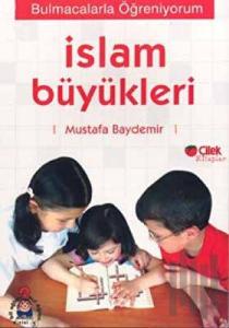 İslam Büyükleri: Bulmacalarla Öğreniyorum 1