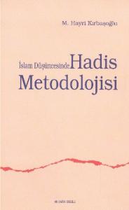 İslam Düşüncesinde Hadis Metodolojisi