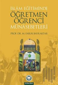 İslam Eğitiminde Öğretmen Öğrenci Münasebetleri