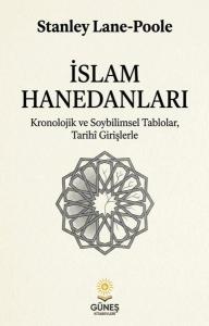 İslam Hanedanları - Kronolojik ve Soybilimsel Tablolar Tarihi Girişlerle