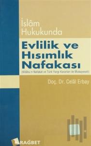 İslam Hukukunda Evlilik ve Hısımlık Nafakası