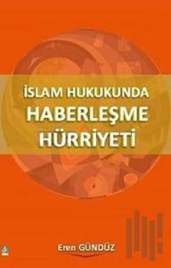 İslam Hukukunda Haberleşme Hürriyeti