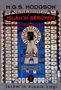 İslam’ın Serüveni Bir Dünya Medeniyetinde Bilinç ve Tarih (3 Cilt Takım)