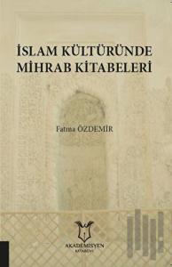 İslam Kültüründe Mihrab Kitabeleri