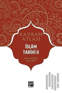 İslam Tarihi 2 - Kavram Atlası