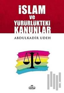İslam ve Yürürlükteki Kanunlar
