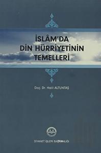 İslam'da Din Hürriyetinin Temelleri