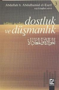 İslami Açıdan Dostluk ve Düşmanlık