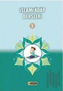 İslami Adap Dersleri 1