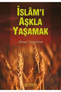 İslamı Aşkla Yaşamak