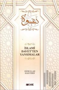 İslami Davet'ten Yansımalar
