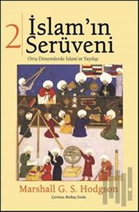 İslam'ın Serüveni Cilt: 2