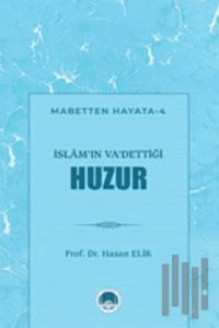 İslam'ın Va'dettiği Huzur