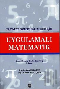 İşletme ve Ekonomi Öğrencileri İçin Uygulamalı Matematik