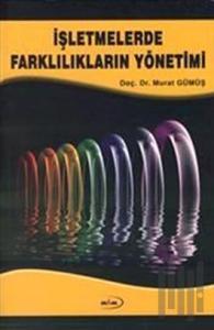 İşletmelerde Farklılıkların Yönetimi