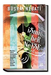 İsmi Her Neyse (Ciltli)
