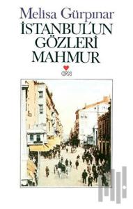 İstanbul’un Gözleri Mahmur