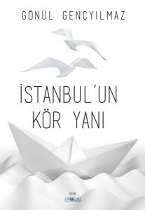 İstanbul’un Kör Yanı