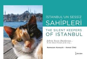 İstanbul'un Sessiz Sahipleri - The Slent Keepers of İstanbul