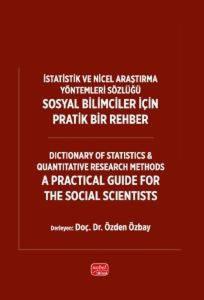 İstatistik ve Nicel Araştırma Yöntemleri Sözlüğü - Sosyal Bilimciler İçin Pratik Bir Rehber - Dictio