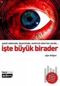 İşte Büyük Birader