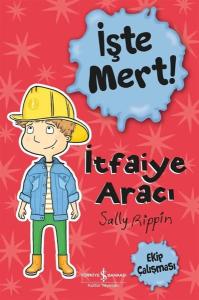 İşte Mert  İtfaiye Aracı