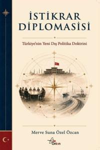 İstikrar Diplomasisi - Türkiye'nin Yeni Dış Politika Doktrini