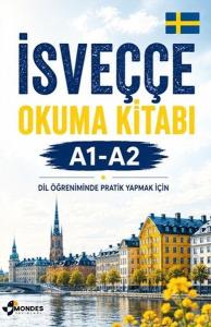 İsveççe Okuma Kitabı A1 - A2 - Dil Öğreniminde Pratik Yapmak İçin