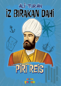 İz Bırakan Dahi Piri Reis