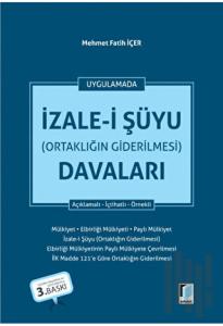 İzale-i Şüyu (Ortaklığın Giderilmesi) Davaları (Ciltli)