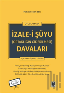 İzale-i Şuyu (Ortaklığın Giderilmesi) Davaları (Ciltli)