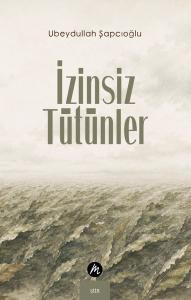 İzinsiz Tütünler